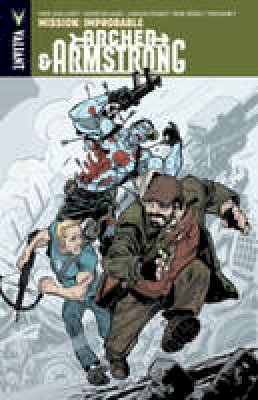 Fred Van Lente - Archer & Armstrong Volume 5: Mission: Improbable - 9781939346353 - V9781939346353