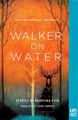 Kristiina Ehin - Walker on Water - 9781939419071 - V9781939419071