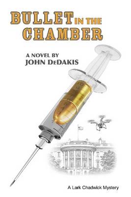 John Dedakis - Bullet in the Chamber - 9781939521637 - V9781939521637