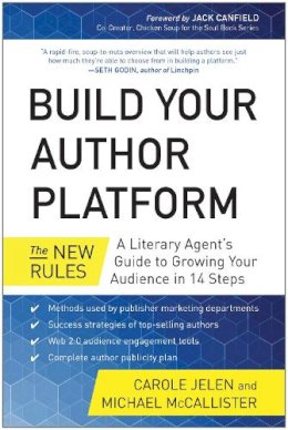 Jelen, Carole; McCallister, Michael - Build Your Author Platform - 9781939529251 - V9781939529251