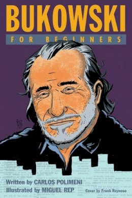 Carlos Polimeni - Bukowski For Beginners - 9781939994370 - V9781939994370