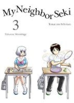 Takuma Morishige - My Neighbor Seki Volume 3 - 9781941220481 - V9781941220481