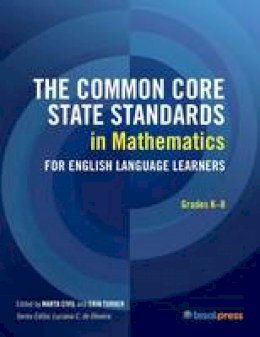 Marta Civil (Ed.) - The Common Core State Standards in Mathematics for English Language Learners, Grades K-8 - 9781942223276 - V9781942223276