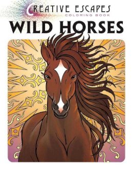 Racehorse Publishing - Creative Escapes Coloring Book: Wild Horses - 9781944686345 - V9781944686345