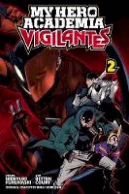 Hideyuki Furuhashi - My Hero Academia: Vigilantes, Vol. 2 - 9781974701858 - 9781974701858