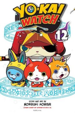 Noriyuki Konishi - YO-KAI WATCH, Vol. 12 - 9781974703104 - 9781974703104