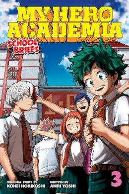 Anri Yoshi - My Hero Academia: School Briefs, Vol. 3: Dorm Days - 9781974703777 - 9781974703777