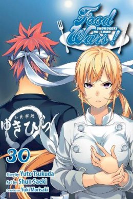 Yuto Tsukuda - Food Wars!: Shokugeki no Soma, Vol. 30 - 9781974706389 - 9781974706389