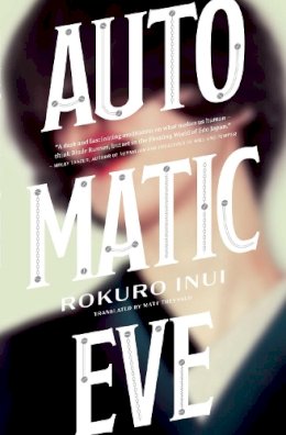 Rokuro Inui - Automatic Eve - 9781974708079 - 9781974708079