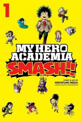 Hirofumi Neda - My Hero Academia: Smash!!, Vol. 1 - 9781974708666 - 9781974708666