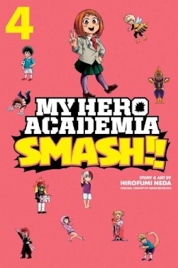 Hirofumi Neda - My Hero Academia: Smash!!, Vol. 4 - 9781974708697 - 9781974708697