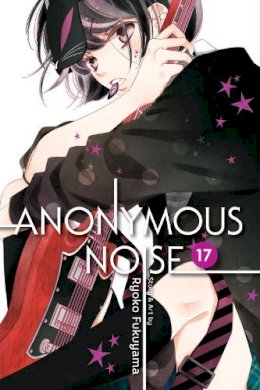 Ryoko Fukuyama - Anonymous Noise 17: Volume 17 - 9781974709533 - 9781974709533