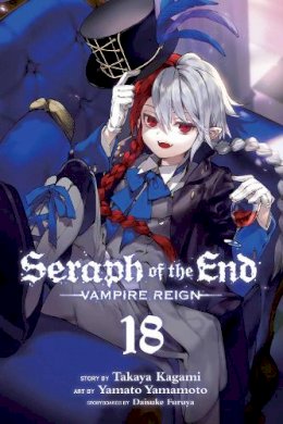 Takaya Kagam - Seraph of the End, Vol. 18: Vampire Reign - 9781974710652 - 9781974710652