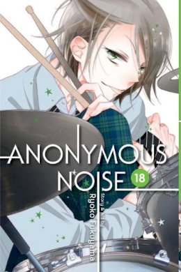 Ryoko Fukuyama - Anonymous Noise, Vol. 18 - 9781974710782 - 9781974710782