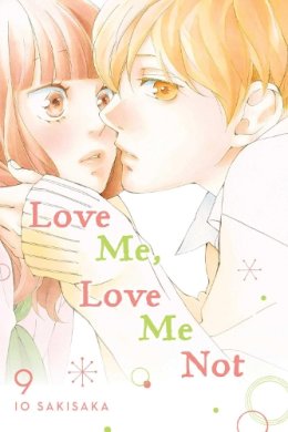 Io Sakisaka - Love Me, Love Me Not, Vol. 9 - 9781974713172 - 9781974713172