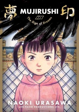 Naoki Urasawa - Mujirushi: The Sign of Dreams - 9781974715237 - 9781974715237