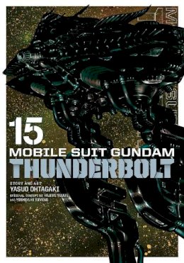 Yasuo Ohtagaki - Mobile Suit Gundam Thunderbolt, Vol. 15 - 9781974720729 - 9781974720729