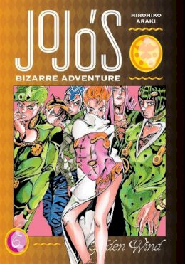 Hirohiko Araki - JoJo´s Bizarre Adventure: Part 5--Golden Wind, Vol. 6 - 9781974724147 - 9781974724147