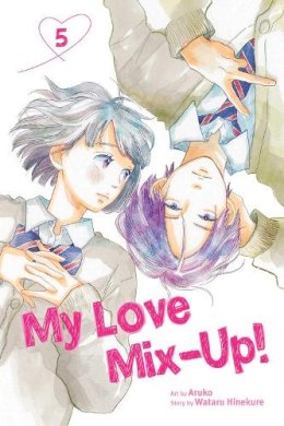 Wataru Hinekure - My Love Mix-Up!, Vol. 5 - 9781974727216 - 9781974727216