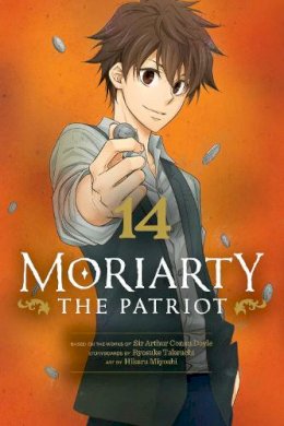 Ryosuke Takeuchi, Hikaru Miyoshi, Sir Arthur Doyle - Moriarty the Patriot, Vol. 14 - 9781974727988 - 9781974727988