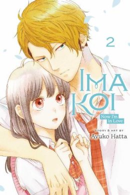 Ayuko Hatta - Ima Koi: Now I´m in Love, Vol. 2 - 9781974729739 - 9781974729739