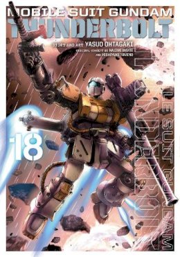 Yasuo Ohtagaki - Mobile Suit Gundam Thunderbolt, Vol. 18: Volume 18 - 9781974732487 - 9781974732487