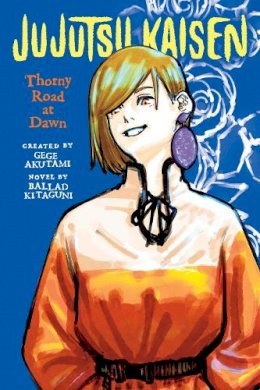 Ballad Kitaguni - Jujutsu Kaisen: Thorny Road at Dawn - 9781974732562 - 9781974732562