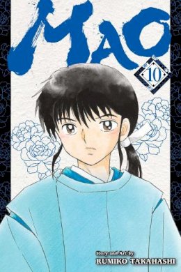 Rumiko Takahashi - Mao, Vol. 10 - 9781974734023 - 9781974734023