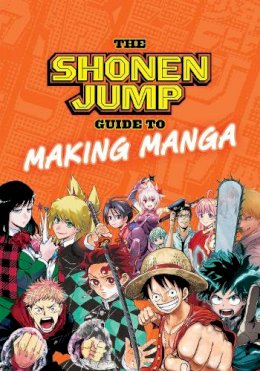 Weekly Shonen Jump Editorial Department - The Shonen Jump Guide to Making Manga - 9781974734146 - 9781974734146