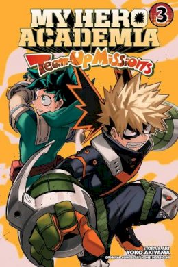 Yoko Akiyama - My Hero Academia: Team-Up Missions, Vol. 3 - 9781974734757 - 9781974734757