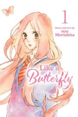 Suu Morishita - Like a Butterfly, Vol. 1 - 9781974738793 - 9781974738793