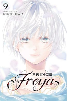 Keiko Ishihara - Prince Freya, Vol. 9 - 9781974738908 - 9781974738908