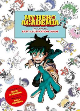 Kohei Horikoshi - My Hero Academia: The Official Easy Illustration Guide - 9781974740369 - 9781974740369