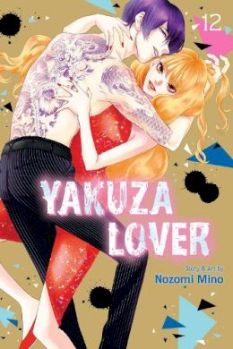 Nozomi Mino - Yakuza Lover, Vol. 12 - 9781974743315 - 9781974743315