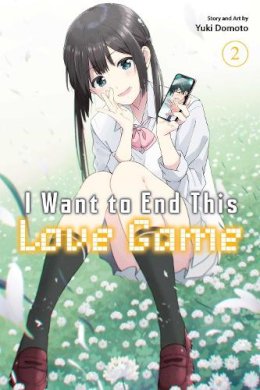 Yuki  Domoto - I Want to End This Love Game, Vol. 2 (Volume 2) - 9781974745531 - 9781974745531