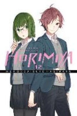 Daisuke Hagiwara - Horimiya, Vol. 12 - 9781975329228 - 9781975329228