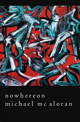 Michael McAloran - nowhereon - 9781983167928 - 9781983167928