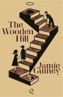 Jamie Guiney - The Wooden Hill - 9781999896041 - 9781999896041