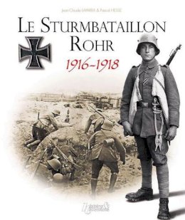 Oliver Lapray - Le Sturmbataillon No. 5 Rohr 1916-1918 - 9782352501664 - V9782352501664