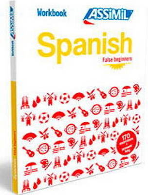 Assimil Nelis - Spanish Workbook: Spanish False Beginners Spanish False Beginners (Spanish Edition) - 9782700507140 - V9782700507140