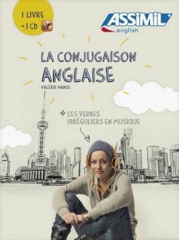 Assimil Language Courses - Assimil English : La Conjugaison Anglaise - learn English verb conjugation for French speakers - Book +1CD (French Edition) - 9782700517736 - V9782700517736