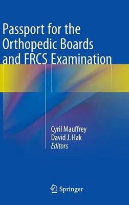 Mauffrey, Cyril; Hak, David J. - Passport for the Orthopaedic Boards Revalidation - 9782817804743 - V9782817804743