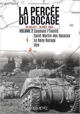 Stéphane Jacquet - La percée du bocage. Volume 2: 30 juillet - 16 août 1944 - 9782840484356 - V9782840484356