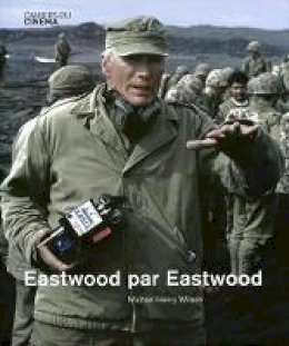 Michael Henry Wilson - Eastwood on Eastwood - 9782866425760 - V9782866425760