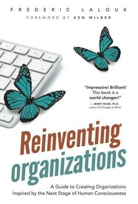 Frederic Laloux - Reinventing Organizations - 9782960133509 - V9782960133509