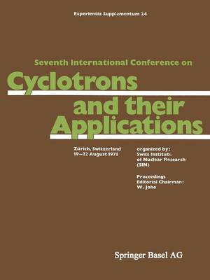 Joho - Seventh International Conference on Cyclotrons and their Applications: Zurich, Switzerland, 19-22 August 1975 - 9783034855228 - V9783034855228