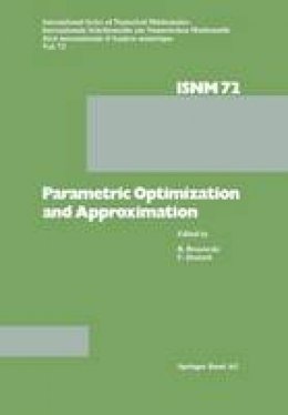 Bruno Brosowski - Parametric Optimization and Approximation: Conference Held at the Mathematisches Forschungsinstitut, Oberwolfach, October 16-22, 1983 - 9783034862554 - V9783034862554