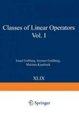 Israel Gohberg - Classes of Linear Operators Vol. I - 9783034875110 - V9783034875110