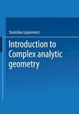 Stanislaw Lojasiewicz - Introduction to Complex Analytic Geometry - 9783034876193 - V9783034876193