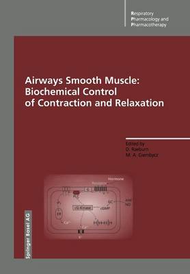 David Raeburn (Ed.) - Airways Smooth Muscle: Biochemical Control of Contraction and Relaxation - 9783034876834 - V9783034876834
